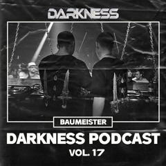 Darkness Podcast Vol. 17 w/ Baumeister