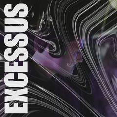 Excessus
