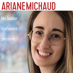 Ariane Michaud nous parle de son autofiction anatomique "Ma laideur n'influence personne"