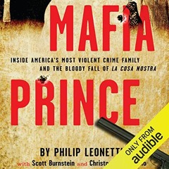 DOWNLOAD EBOOK 🖍️ Mafia Prince: Inside America's Most Violent Crime Family and the B