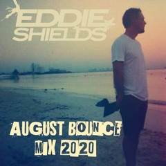 August Bounce Mix -2020