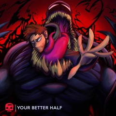 Venom 2 Rap - "Your Better Half"
