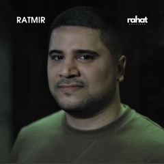 EP12 Guest Mix | Rahat Sessions with Ratmir (27.02.2024)