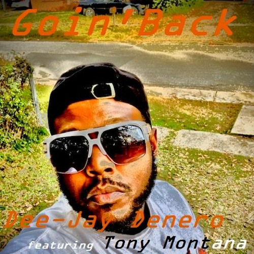 Goin' Back featuring Tony Montana Mastered