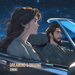Dreaming & Driving