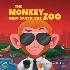 ✔️ Read The Monkey Who Saved the Zoo: Chaos of the Grumpy Pirate Penguin (The Animal Who...) by