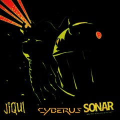 JIQUI- SONAR (CYBERUS REPROGRAMMED)