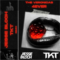 The Veronicas - 4Ever (Jesse Bloch x TKT Remix) [FREE DOWNLOAD]