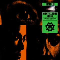 Montell2099 & Juelz - Tested