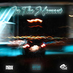 In The Moment