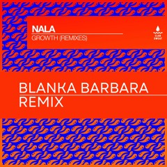 🏆 Nala - Growth (Blanka Barbara Remix) 🏆