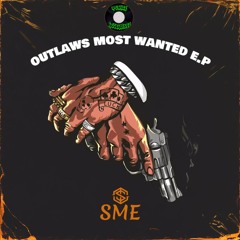 SME - Outlaws Most Wanted (CLIP)