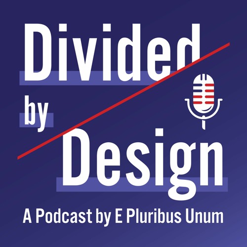 Introducing The Divided By Design Podcast