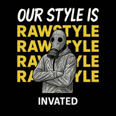 Our Style Is Rawstyle 2.2