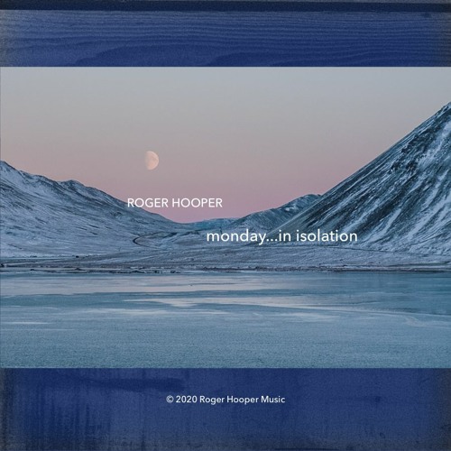 Monday...in Isolation