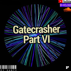 Gatecrasher Part VI  |  Dec 2024  |  Progressive Deep Trance