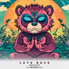 Nedisco - Let`s Rave (Original Mix)