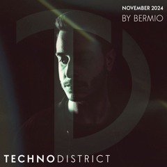 Techno District Mix November 2024 By Bermio | Free Download