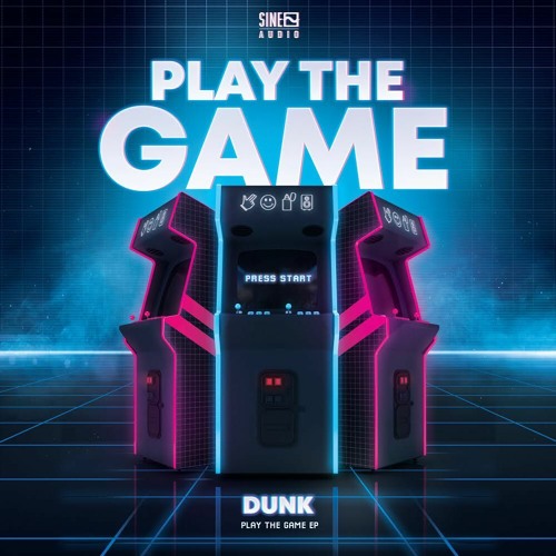 PREMIERE: Dunk 'Play The Game' [SINE Audio]