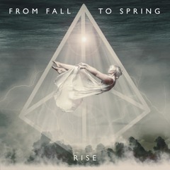 From Fall to Spring - RISE