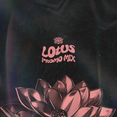 LOTUS - Promo Mix 2022