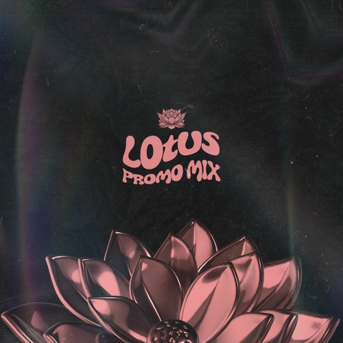 LOTUS - Promo Mix 2022