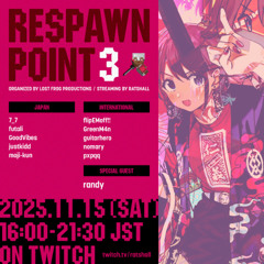 flipEMoff!! @ RESPAWN POINT 3