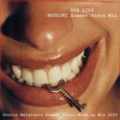 Dua Lipa - Houdini Summer Disco Mix (Giulio Malatesta Mash Up 2023)