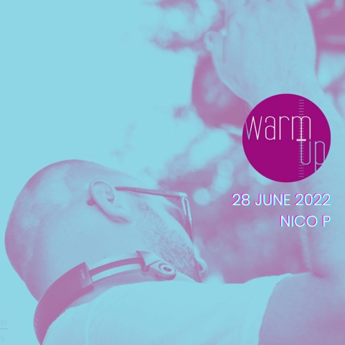 Nico P @ Warm Up - 28-06-2022