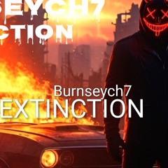 EXTINCTION 2  im ready to ride 🔥 Burnseych7