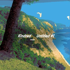 Kindred - Untitled #1