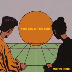 You, Me & The Sun