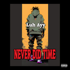 Never Did Time