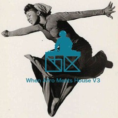 When Afro Meets House V3
