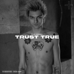 PLUSCAST #064 - TRUST TRUE