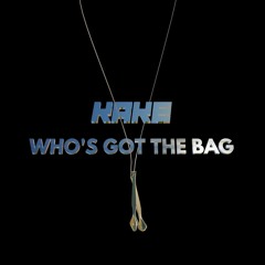 The Streets - Who's Got The Bag (21st June) (KAKE BOOTLEG)