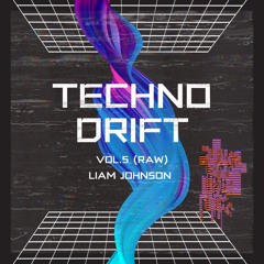 Techno Drift >> Vol. 5 [Raw]
