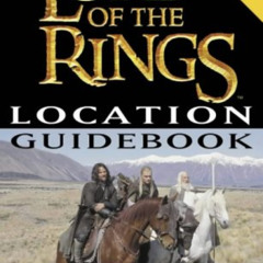 [FREE] PDF 📍 The Lord of the Rings: Location Guidebook by  Ian Brodie [EBOOK EPUB KI