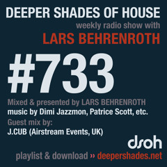 DSOH #733 Deeper Shades Of House w/ guest mix by J.CUB