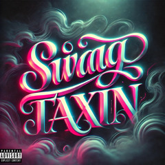 swag taxin p.unity