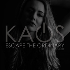 KAOS: ESCAPE THE ORDINARY EP.01