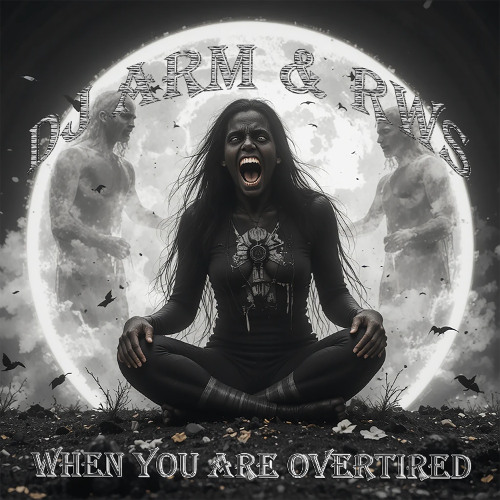 When you are overtired