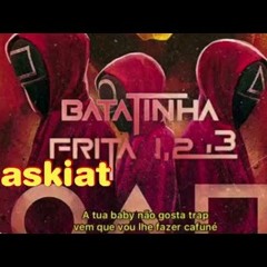 Baskiat Ft. Fat. Boy - Batatinha frita 123