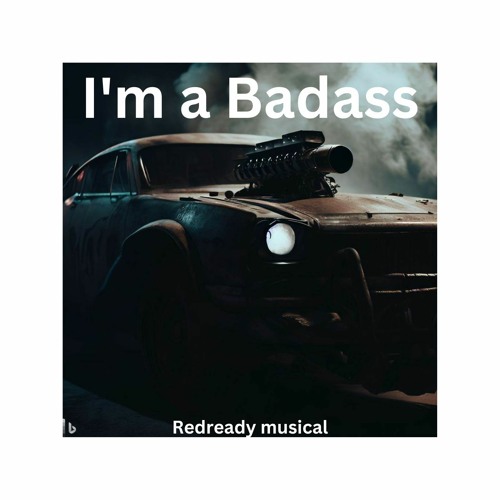 Redready musical - I'm A Badass (feat. Grafezzy)