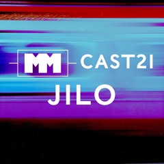 MM CAST 21 - Jilo