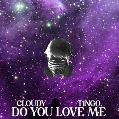 Cloudy - Do You Love Me (T1NG0 Remix) [Happy Hardcore]