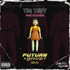 TIM TØNY - SQUID GAME : Pink Soldiers (Future Rave Remix)