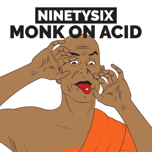Monk on acid