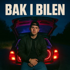 BAK I BILEN