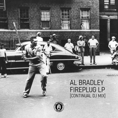 Al Bradley - Fireplug LP [Call & Response Records] (Continual DJ Mix)